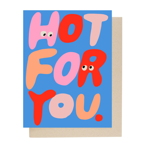 Hot for you card