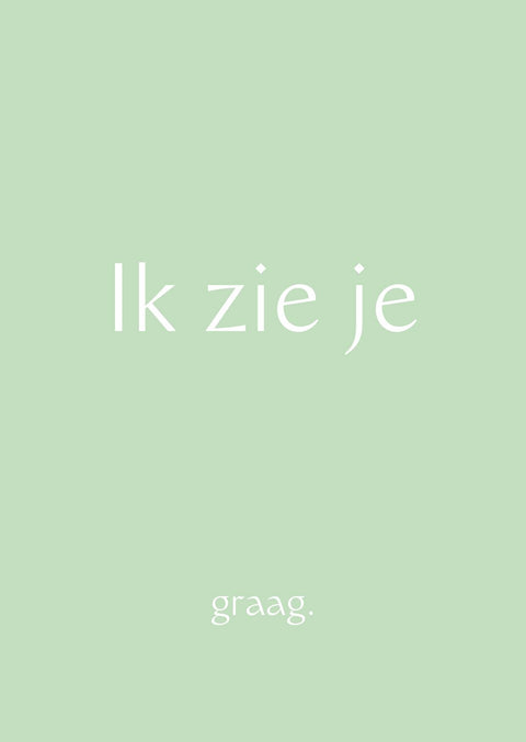 Wenskaart - Ik zie je graag.