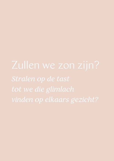 Wenskaart - Zullen we zon zijn?