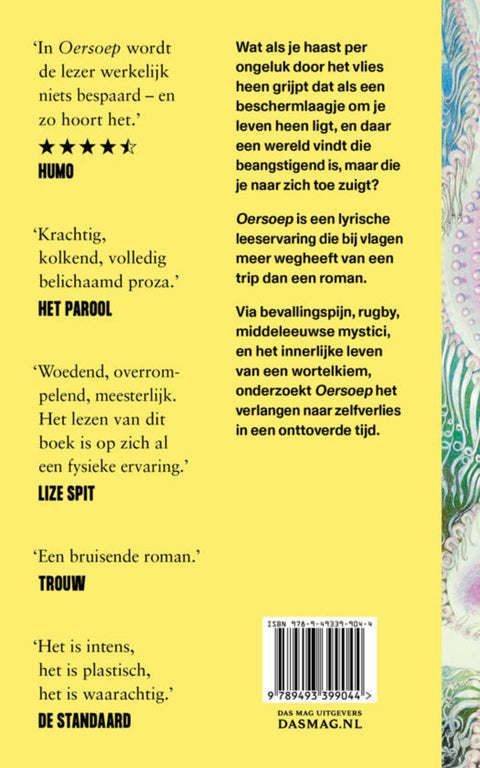 Oersoep - een vleselijk verslindende trip