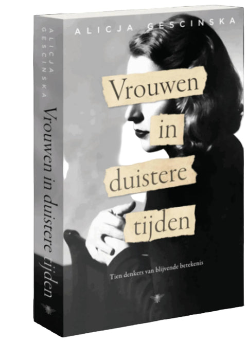 Vrouwen in duistere tijden - tien denkers van blijvende betekenis