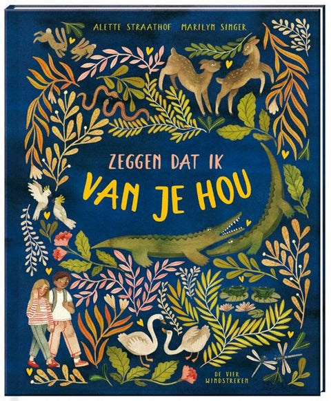 Zeggen dat ik van je hou