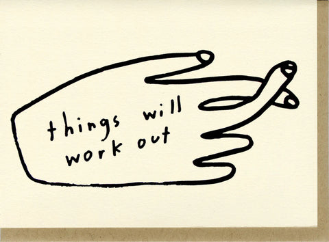 Wenskaart - Things Will Work Out