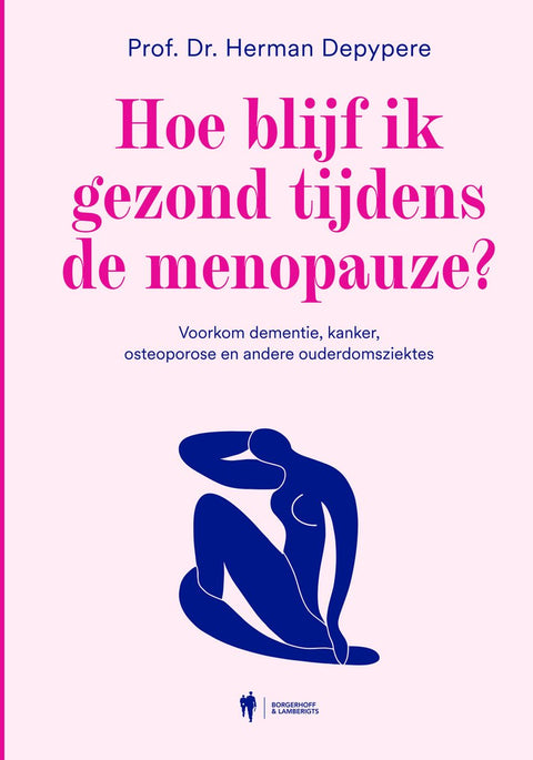 Hoe blijf ik gezond tijdens de menopauze?