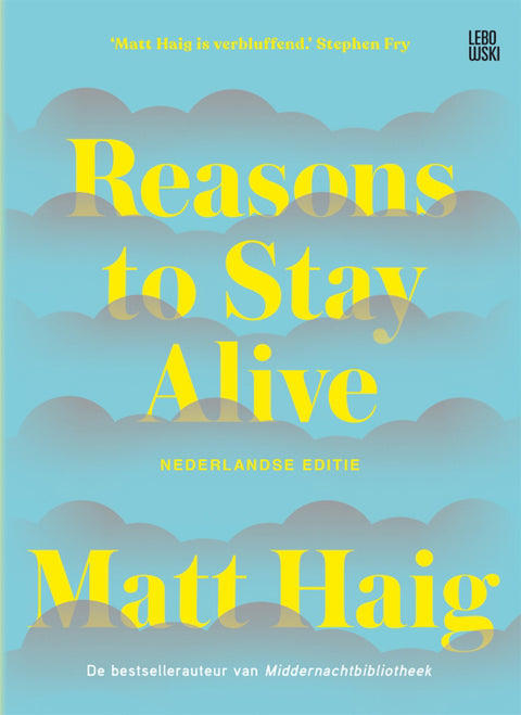 Reasons to stay alive (Nederlandse editie)