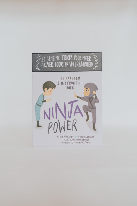 Ninja power: 30 geheime tricks voor meer plezier, focus en weerbaarheid